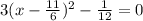 3(x-\frac{11}{6})^2-\frac{1}{12}=0