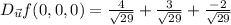 D_{\vec{u}}f(0,0,0)=\frac{4}{\sqrt{29}}+\frac{3}{\sqrt{29}}+\frac{-2}{\sqrt{29}}
