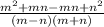 \frac{m^2+mn-mn+n^2}{(m-n)(m+n)}