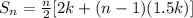 S_n=\frac{n}{2}[2k+(n-1)(1.5k)]