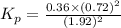 K_p=\frac{0.36\times (0.72)^2}{(1.92)^2}