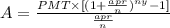 A=\frac{PMT\times [(1+\frac{apr}{n})^{ny}-1]}{\frac{apr}{n}}