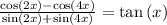 \frac{\cos\left(2x\right)-\cos\left(4x\right)}{\sin\left(2x\right)+\sin\left(4x\right)}=\tan\left(x\right)