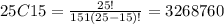 25C15 = \frac{25!}{151(25-15)!} =3268760