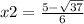 x2=\frac{5-\sqrt{37}} {6}