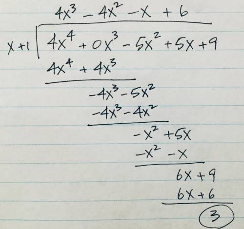 Use long division to find the quotient and remainder. {4x^4-5x^2+5x+9}/{x+1}