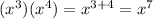 (x^3)(x^4)=x^{3+4}=x^7