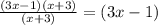 \frac{(3x-1)(x+3)}{(x+3)} = (3x-1)