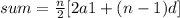 sum=\frac{n}{2}[2a1+(n-1)d]