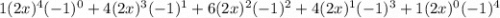 1(2x)^4(-1)^0+4(2x)^3(-1)^1+6(2x)^2(-1)^2+4(2x)^1(-1)^3+1(2x)^0(-1)^4