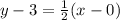 y-3=\frac{1}{2} (x-0)