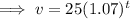 \implies v=25(1.07)^t