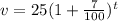 v=25(1+\frac{7}{100})^t