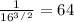 \frac{1}{16^3^/^2}=64