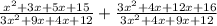 \frac{x^{2}+3x+5x+15}{3x^{2}+9x+4x+12}+\frac{3x^2+4x+12x+16}{3x^{2}+4x+9x+12}