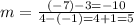 m=\frac{(-7)-3=-10}{4-(-1)=4+1=5}
