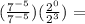 (\frac{7^{-5}}{7^{-5}})(\frac{2^0}{2^3})=