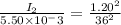 \frac{I_2}{5.50 \times 10^-3} = \frac{1.20^2}{36^2}