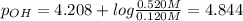 p_{OH}=4.208+log\frac{0.520M}{0.120M}=4.844