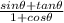 \frac{sin \theta + tan \theta}{1+cos \theta}