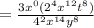 =\frac{3x^0(2^4x^{12}t^8)}{4^2x^{14}y^8}