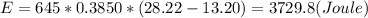 E=645*0.3850*(28.22-13.20) =3729.8 (Joule)