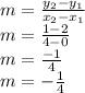 m=\frac{y_{2}-y_{1}}{x_{2}-x_{1}}\\m=\frac{1-2}{4-0}\\m=\frac{-1}{4}\\ m=-\frac{1}{4}