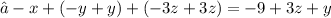 ⇒ -x + (-y + y) + (-3z + 3z) = -9 + 3z + y