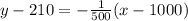 y-210=-\frac{1}{500}(x-1000)