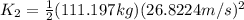 K_{2}=\frac{1}{2}(111.197kg)(26.8224m/s)^{2}