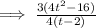\implies \frac{3(4t^2 - 16)}{4(t - 2)}