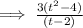 \implies \frac{3(t^2 - 4)}{(t - 2)}