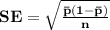 \mathbf{SE = \sqrt{\frac{\bar p(1 - \bar p)}{n}}}