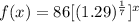 f(x)=86[(1.29)^{\frac{1}{7}}]^{x}