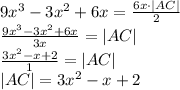 9x^3-3x^2+6x = \frac{6x \cdot |AC|}{2}\\\frac{9x^3-3x^2+6x}{3x}=|AC|\\\frac{3x^2-x+2}{1}=|AC|\\|AC|=3x^2-x+2