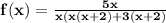 \mathbf{f(x) = \frac{5x}{x(x(x + 2) +3(x + 2)}}