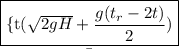 \b{\fbox{\begin\{t({\sqrt{2gH}+\dfrac{g(t_r-2t)}{2})}\end{minispace}}}
