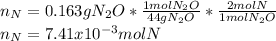 n_N=0.163gN_2O*\frac{1molN_2O}{44gN_2O}*\frac{2molN}{1molN_2O}\\n_N=7.41x10^{-3}molN