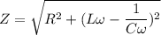 Z=\sqrt{R^2+(L\omega-\dfrac{1}{C\omega})^2}