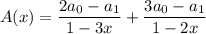 A(x)=\dfrac{2a_0-a_1}{1-3x}+\dfrac{3a_0-a_1}{1-2x}