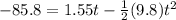-85.8 = 1.55 t - \frac{1}{2}(9.8) t^2