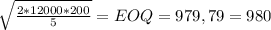 \sqrt{\frac{2*12000*200}{5} } = EOQ = 979,79 = 980