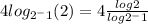 4 log_{2^-1}(2)=4 \frac{log 2}{log 2^-1}