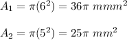 A_1=\pi(6^2)=36\pi\ mmm^2\\\\A_2=\pi(5^2)=25\pi\ mm^2