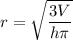 r = \sqrt{\dfrac{3V}{h \pi}}