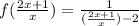 f(\frac{2x+1}{x} )=\frac{1}{(\frac{2x+1}{x})-2}