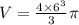 V=\frac{4\times6^3}{3} \pi