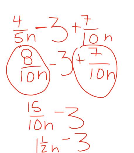 Simplify the expression.  4/5n-3+7/10n