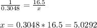 \frac{1}{0.3048} =\frac{16.5}{x} \\ \\ x=0.3048*16.5=5.0292