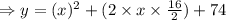 \Rightarrow y = (x)^2 + (2\times x \times \frac{16}{2}) + 74